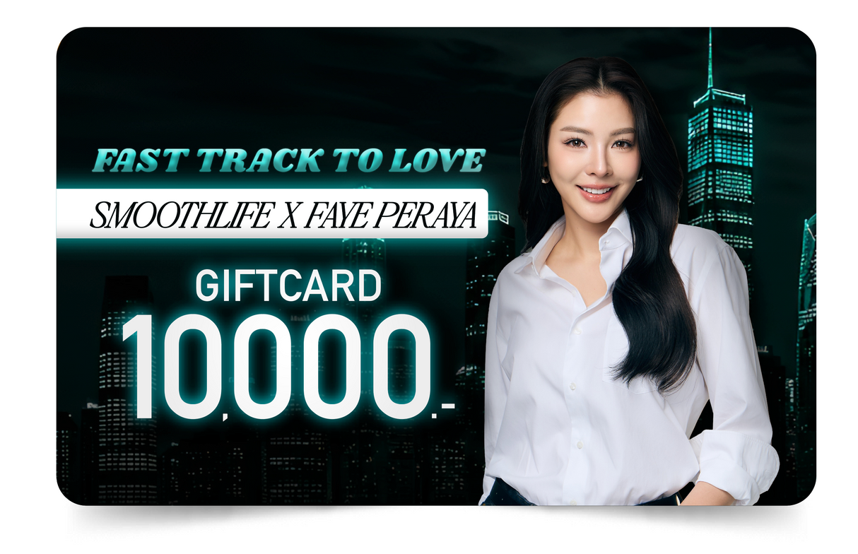 Smoothlife X Faye Peraya Gift Card (10,000)